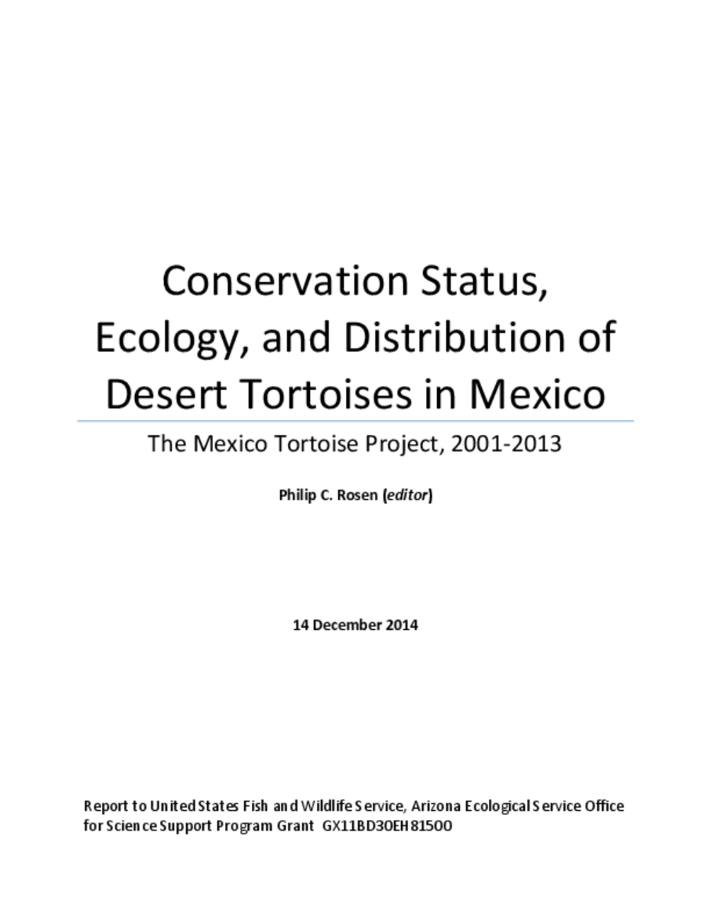 Conservation Status, Ecology, and Distribution of Desert Tortoises in Mexico