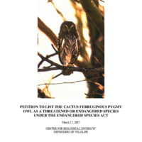 Petition To List The Cactus Ferruginous Pygmy Owl As A Threatened Or Endangered Species Under The Endangered Species Act